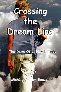 Crossing the Dream Line - Beaudin, Michele Vachon