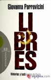 LIBRES. HISTORIAS Y TESTIMONIOS DE RUSIA