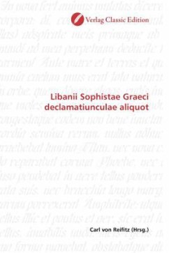 Libanii Sophistae Graeci declamatiunculae aliquot