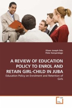 A REVIEW OF EDUCATION POLICY TO ENROL AND RETAIN GIRL-CHILD IN JUBA