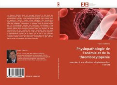Physiopathologie de l¿anémie et de la thrombocytopénie - CORAZZA, Francis