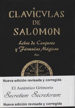 Clavículas de Salomón : libro de conjuros y fórmulas mágicas