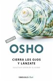 Cierra los ojos y lánzate