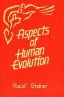 Aspects of Human Evolution - Steiner, Rudolf