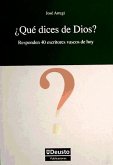 ¿Qué dices de Dios?