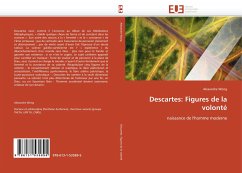 Descartes: Figures de la volonté - Wong, Alexandre