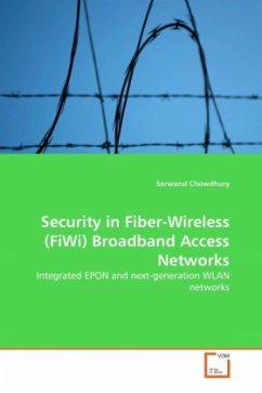 Security in Fiber-Wireless (FiWi) Broadband Access Networks - Chowdhury, Sarwarul
