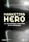 Marketing Hero. Las herramientas comerciales de los videojuegos
