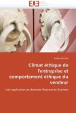 Climat Éthique de l'Entreprise Et Comportement Éthique Du Vendeur Climat Éthique de l'Entreprise Et Comportement Éthique Du Vendeur