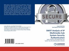 SWOT Analysis of IP Multimedia Sub System Security Authentication - Khan, Inayat U.;Majid Ali Shah Bukhari, Syed