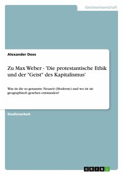 Zu Max Weber - 'Die protestantische Ethik und der "Geist" des Kapitalismus'