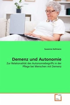 Demenz und Autonomie - Hofmann, Susanne