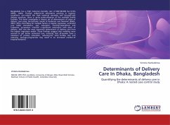 Determinants of Delivery Care In Dhaka, Bangladesh