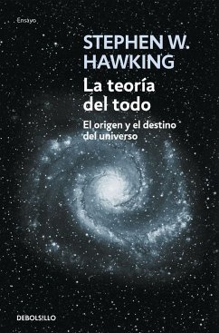 La teoría del todo : el origen y el destino del universo - Hawking, Stephen