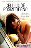 CELULOIDE POSMODERNO CELULOIDE POSMODERNO