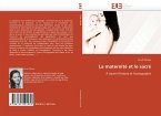 La maternité et le sacré La maternité et le sacré