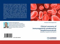 Clinical concerns of immunogenicity produced by biopharmaceuticals - Shunmugaperumal, Tamilvanan