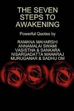 The Seven Steps to Awakening - Maharshi, Ramana; Maharaj, Nisargadatta; Vasistha