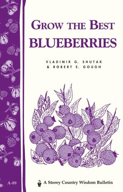 Grow the Best Blueberries - Gough, Robert E; Shutak, Vladimir G