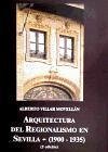 Arquitectura del Regionalismo en Sevilla (1900-1935)