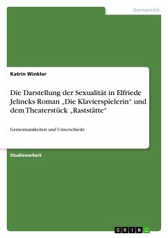 Die Darstellung der Sexualität in Elfriede Jelineks Roman 