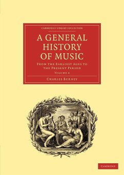 A General History of Music - Volume 4 - Burney, Charles; Charles, Burney