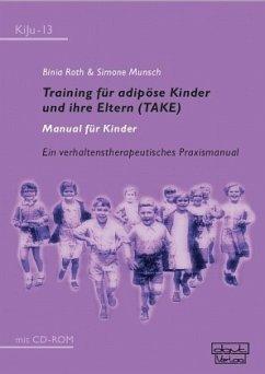 Training für adipöse Kinder und ihre Eltern (TAKE) - Manual für Kinder - Roth, Binia;Munsch, Simone