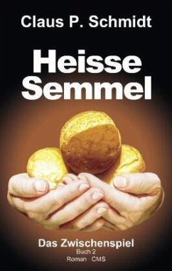 Heisse Semmel, 3 Teile / Heisse Semmel Buch.2 - Schmidt, Claus P