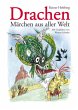 Drachen - Märchen aus aller Welt - Bild 1