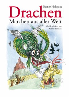 Drachen - Märchen aus aller Welt - Hohberg, Rainer