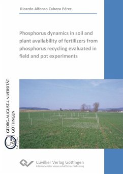 Phosphorus dynamics in soil and plant availability of fertilizers from phosphorus recycling evaluated in field and pot experiments - Cabeza Pérez, Ricardo Alfonso
