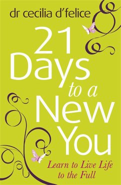 21 Days to the New You - D'Felice, Cecilia