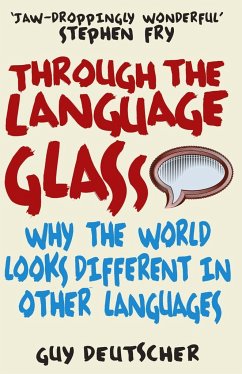 Through the Language Glass - Deutscher, Guy