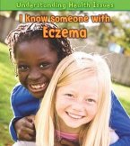 I Know Someone with Eczema. Victoria Parker