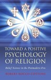 Toward a Positive Psychology of Religion