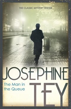 The Man In The Queue - Tey, Josephine