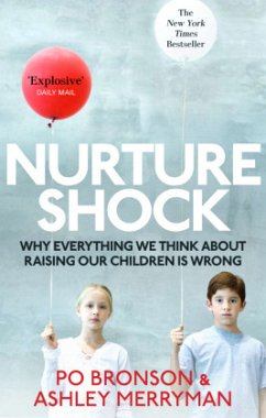 Nurtureshock - Merryman, Ashley; Bronson, Po