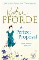 A Perfect Proposal - Fforde, Katie