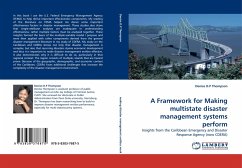 A Framework for Making multistate disaster management systems perform - Thompson, Denise D.P
