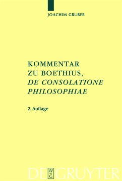 Kommentar zu Boethius de consolatione philosophiae. Texte und Kommentare ; Bd. 9