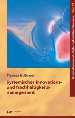 Systemisches Innovations- und Nachhaltigkeitsmanagement - Göllinger, Thomas