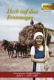 Hoch auf dem Erntewagen Hoch auf dem Erntewagen
