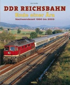 DDR-Reichsbahn - Ende einer Ära - Kandler, Udo