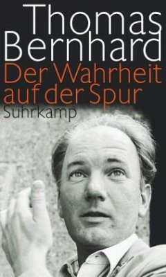 Der Wahrheit auf der Spur - Bernhard, Thomas