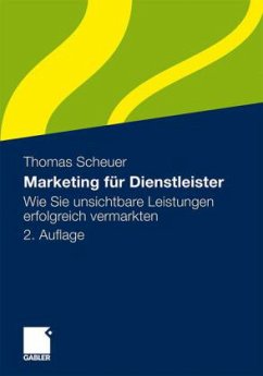 Marketing für Dienstleister - Scheuer, Thomas