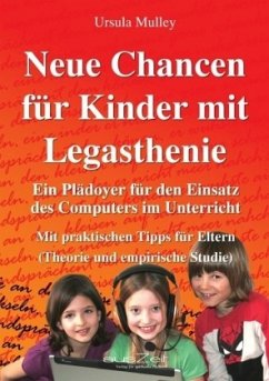 Neue Chancen für Kinder mit Legasthenie - Mulley, Ursula