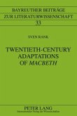 Twentieth-Century Adaptations of &quote;Macbeth&quote;