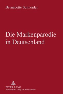 Die Markenparodie in Deutschland - Schneider, Bernadette