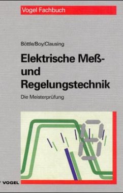 Elektrische Mess- und Regelungstechnik - Böttle, Peter; Boy, Günter; Clausing, Holger