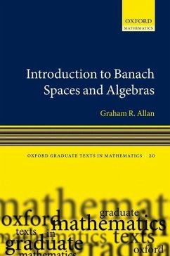 Introduction to Banach Spaces and Algebras - Allan, Graham